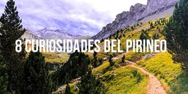 8 curiosidades sobre el Pirineo