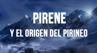 Pirene y el origen de los Pirineos
