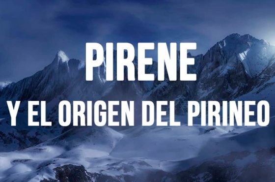 Pirene y el origen de los Pirineos